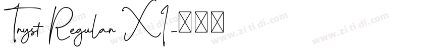 Tryst Regular XI字体转换
